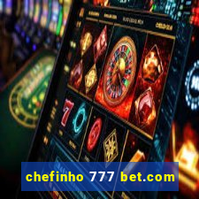 chefinho 777 bet.com